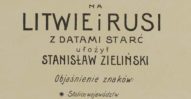 Powstanie styczniowe. Mapa bitew i potyczek na Litwie i Rusi. 1863-1864.
