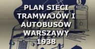 Plan sieci tramwajów i autobusów Warszawy. 1938.