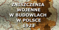 Zniszczenia wojenne w budowlach w Polsce. 1923.